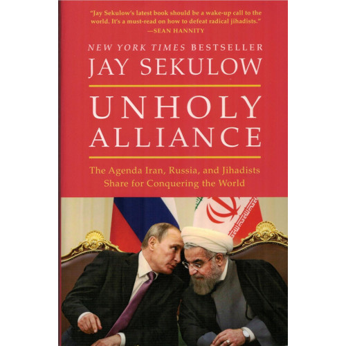 UNHOLY ALLIANCE - JAY SEKULOW UNHOLY ALLIANCE - JAY SEKULOW